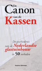 De Canon van de Kassen 9789073930308 A. Vijverberg, Boeken, Verzenden, Gelezen, A. Vijverberg