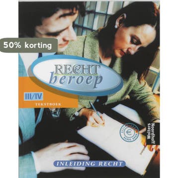 Recht en beroep Inleiding Recht niveau III/IV Tekstboek /, Verzenden, Gelezen, A. Slofstra