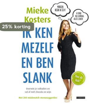 Ik ken mezelf en ben slank - Mieke Kosters 9789048818983, Verzenden, Gelezen, Mieke Kosters