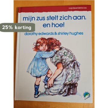 Mijn zus stelt zich aan. En hoe! / Mijn lieve kleine zus, Verzenden, Gelezen, D. Edwards