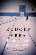 Ik ontsnapte uit Auschwitz 9789401915649 Rudolf Vrba, Boeken, Verzenden, Zo goed als nieuw, Rudolf Vrba