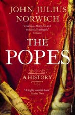 The Popes 9780099565871 Viscount John Julius Norwich, Verzenden, Gelezen, Viscount John Julius Norwich