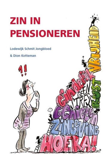 Zin in Pensioneren - Lodewijk Schmit Jongbloed 9789082364873, Verzenden, Zo goed als nieuw, Lodewijk Schmit Jongbloed