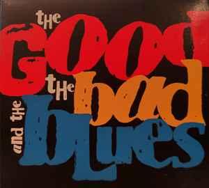 cd - The Good, The Bad And The Blues - The Good, The Bad,..., Verzenden, Nieuw in verpakking