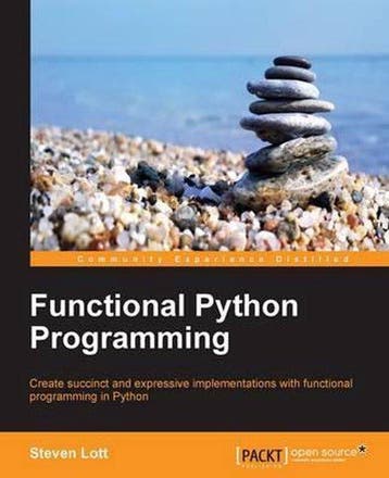 Functional Python Programming - Steven Lott 9781784396992, Verzenden, Zo goed als nieuw, Steven Lott