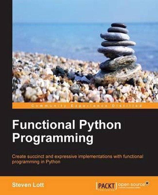 Functional Python Programming - Steven Lott 9781784396992, Boeken, Taal | Engels, Zo goed als nieuw, Verzenden