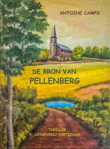 De bron van Pellenberg - Antoine Camps 9789492007995, Verzenden, Zo goed als nieuw, Antoine Camps