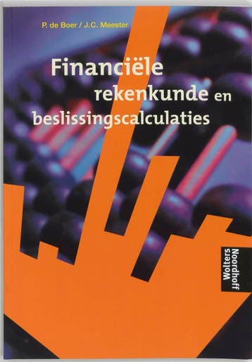 Financiele rekenkunde en beslissingscalculaties - P. de Boer, Verzenden, Zo goed als nieuw, P. de Boer