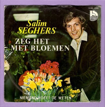 Salim Seghers – Zeg Het Met Bloemen / Niemand Hoeft Te Weten, Ophalen of Verzenden, Nieuw in verpakking
