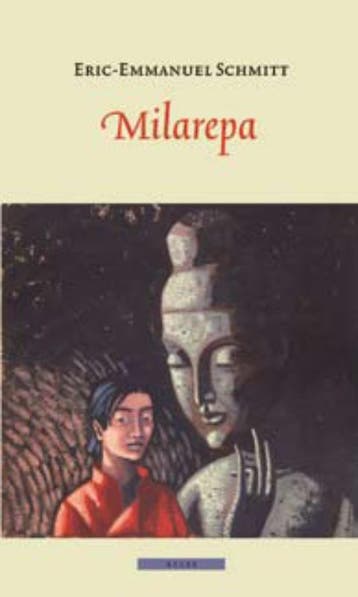 Milarepa - Eric-Emmanuel Schmitt 9789045016511, Verzenden, Zo goed als nieuw, Eric-Emmanuel Schmitt