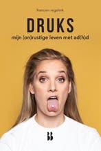 Druks | 9789463491181 | Francien Regelink, Boeken, Zo goed als nieuw, Francien Regelink