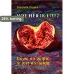 Hoe heb ik lief? 9789492883681 Diederik Prakke, Verzenden, Gelezen, Diederik Prakke