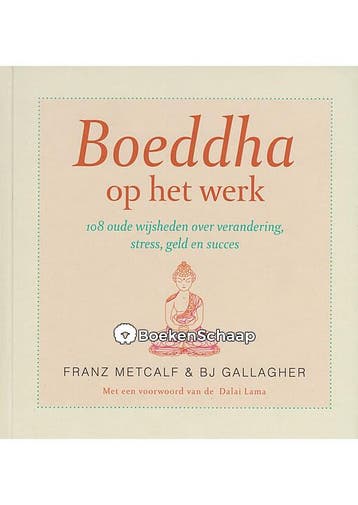 Boeddha op het werk (NIEUW BOEK) B.J. Gallagher, Franz Metca, Verzenden, Gelezen