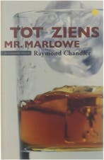 Tot ziens, Mr. Marlowe / De Standaard thriller / 8, Verzenden, Gelezen, R. Chandler