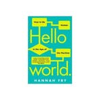 Hello World 9780857525246 Hannah Fry, Boeken, Verzenden, Zo goed als nieuw, Hannah Fry