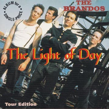 cd - The Brandos - The Light Of Day - Tour Edition, Verzenden, Zo goed als nieuw