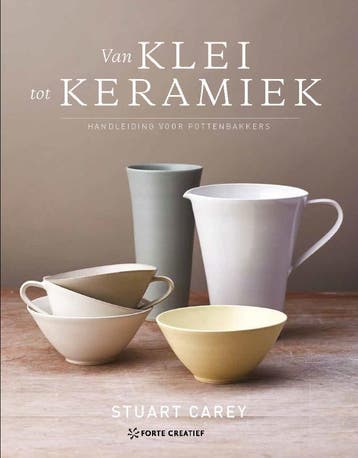 Van klei tot keramiek 9789462502260 Stuart Carey, Boeken, Verzenden, Zo goed als nieuw, Stuart Carey