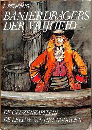 Banierdragers der vrijheid: De geuzenkapitein / De leeuw van, Boeken, Verzenden, Gelezen, L. Penning
