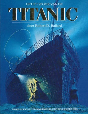 Op het spoor van de Titanic - J.G. Ballard 9789067072922, Verzenden, Gelezen, J.G. Ballard