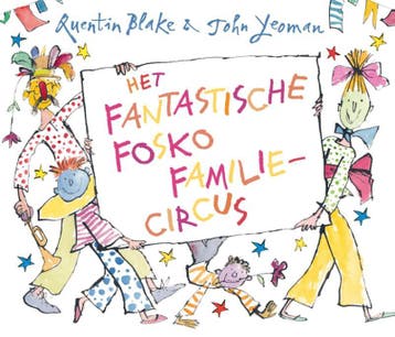 Het fantastische Fosko familiecircus - John Yeoman, Verzenden, Gelezen, John Yeoman