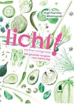Licht! / Becht lifestyle 9789023014515, Boeken, Kookboeken, Verzenden, Gelezen, Hugh Fearnley-Whittingstall