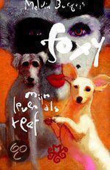 Boek: Foxy Mijn Leven Als Teef - (als nieuw), Boeken, Verzenden, Zo goed als nieuw