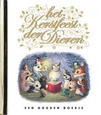 Kerstfeest der dieren / Gouden Boekjes 9789047612100, Boeken, Verzenden, Gelezen, Nienke Denekamp