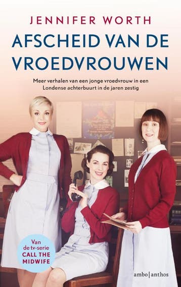 Afscheid van de vroedvrouwen - Jennifer Worth 9789026334269, Verzenden, Gelezen, Jennifer Worth