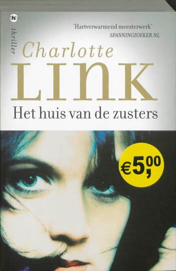 Het huis van de zusters - Charlotte Link 9789044328745, Boeken, Verzenden, Gelezen, Charlotte Link