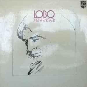 LP gebruikt - Lobo - Just A Singer (Netherlands, 1974), Verzenden, Zo goed als nieuw