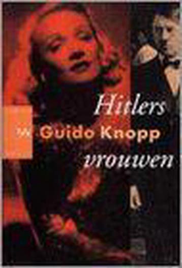 HITLERS VROUWEN - G. Knopp 9789058471376, Verzenden, Zo goed als nieuw, G. Knopp
