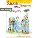 Saskia en Jeroen uit logeren / Saskia en Jeroen, Boeken, Verzenden, Gelezen, Jaap Ter Haar