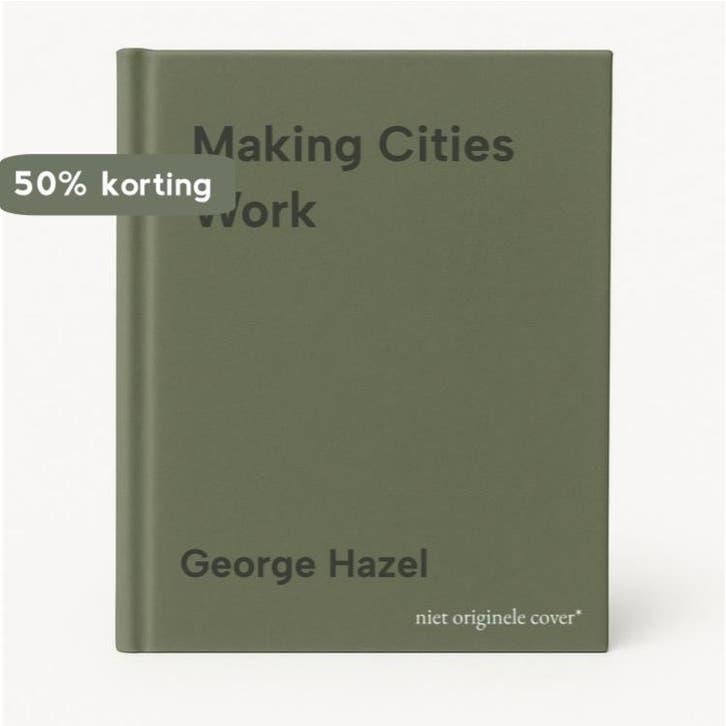 Making Cities Work - George Hazel 9780470846810, Boeken, Taal | Engels, Gelezen, Verzenden