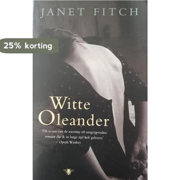 Witte oleander 9789023400905 Janet Fitch, Verzenden, Gelezen, Janet Fitch