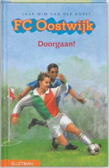Doorgaan! / FC Oostwijk - J.W. van der Horst 9789020673036, Verzenden, Gelezen, J.W. van der Horst