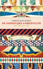 De goddelijke comedyclub 9789029547192 Christiaan Weijts, Verzenden, Gelezen, Christiaan Weijts
