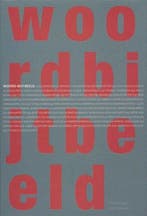 Woord bijt beeld 9789077834220, Verzenden, Gelezen