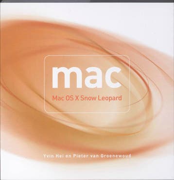 Mac - Mac OS X Snow Leopard / Mac 9789043018302 Yvin Hei, Verzenden, Zo goed als nieuw, Yvin Hei