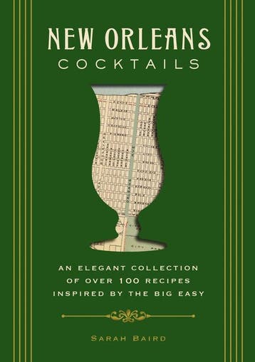 New Orleans Cocktails - Sarah Baird 9781604336436, Verzenden, Zo goed als nieuw, Sarah Baird