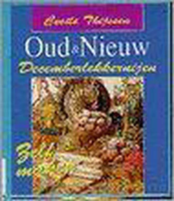 OUD EN NIEUW DECEMBERLEKKERNIJEN 9789024274727, Verzenden, Gelezen, Cecile Thijssen