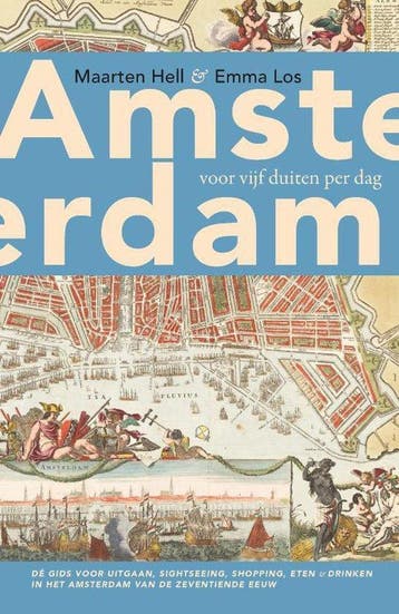 Amsterdam voor vijf duiten per dag, Boeken, Ophalen of Verzenden, Nieuw