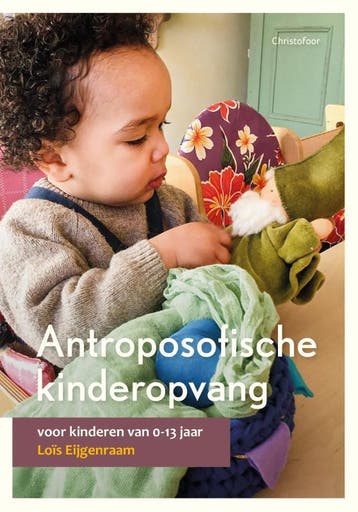 Antroposofische Kinderopvang | Lois Eijgenraam | Nieuw, Ophalen of Verzenden, Nieuw, Lois Eijgenraam