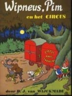 Wipneus en Pim en het circus / Wipneus-serie 9789060945131, Verzenden, Gelezen, B.J. van Wijckmade
