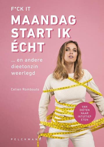 9789464015379 F*ck it, maandag start ik echt | Tweedehands, Verzenden, Zo goed als nieuw, Celien Rombouts