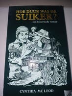 Hoe duur was de suiker?, Boeken, Ophalen of Verzenden, Nieuw