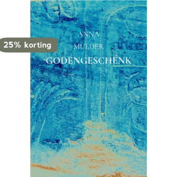 Godengeschenk - Anna Mulder 9789461939012, Verzenden, Gelezen, Anna Mulder