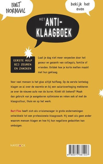 Het anti-klaagboek 9789077881934 Bart Flos, Verzenden, Zo goed als nieuw, Bart Flos