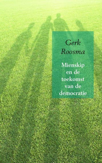 Mienskip En De Toekomst Van De Democratie | Gerk Roosma, Boeken, Ophalen of Verzenden, Nieuw, Gerk Roosma