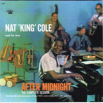 cd - Nat King Cole And His Trio - After Midnight - The..., Verzenden, Zo goed als nieuw