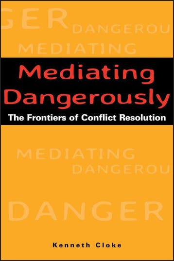 Mediating Dangerously - Kenneth Cloke 9780787953560, Verzenden, Gelezen, Kenneth Cloke